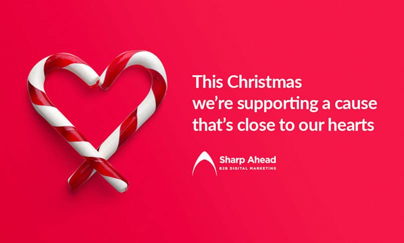 Sharp Ahead this Christmas We are Supporting a Cause Close to Our Hearts