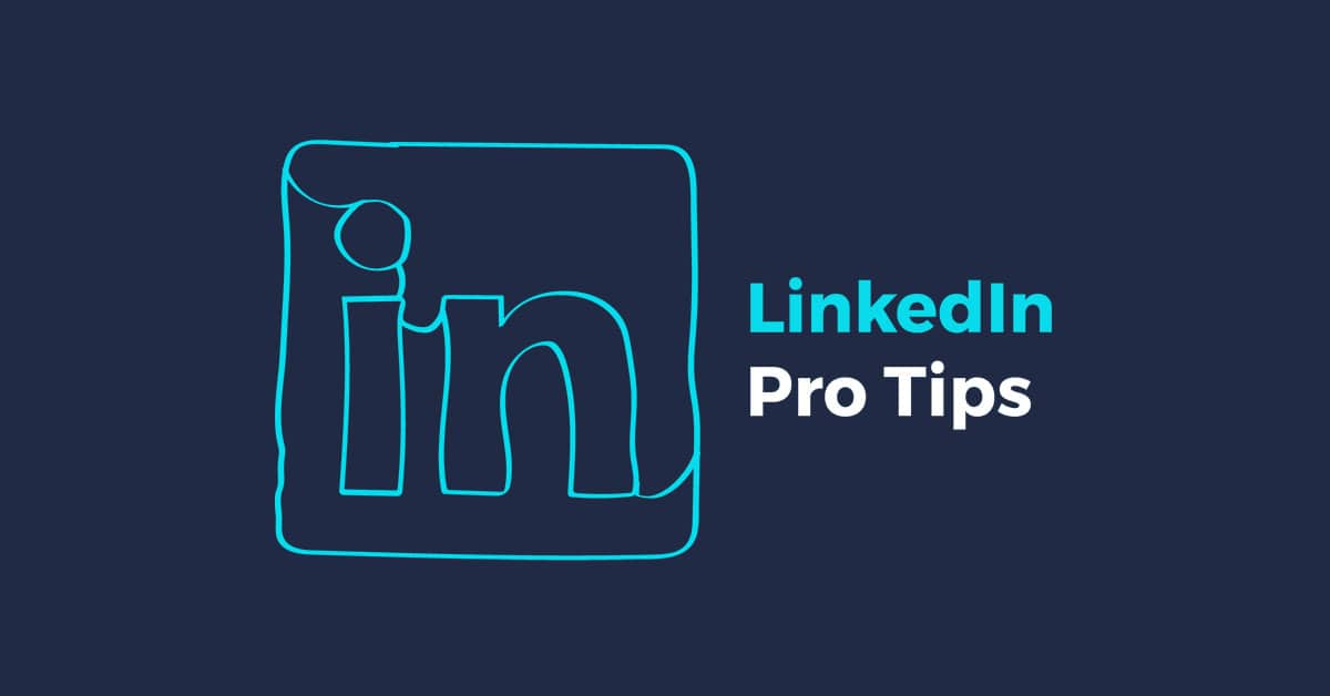 LinkedIn Pro Tips